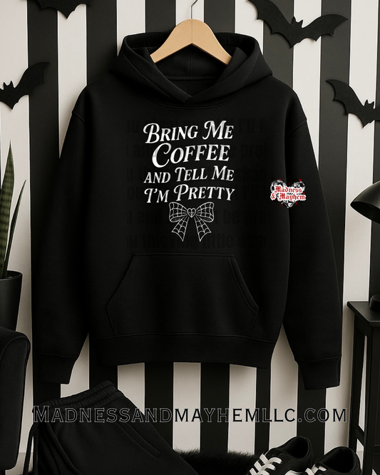 Bring me coffee hoodie
